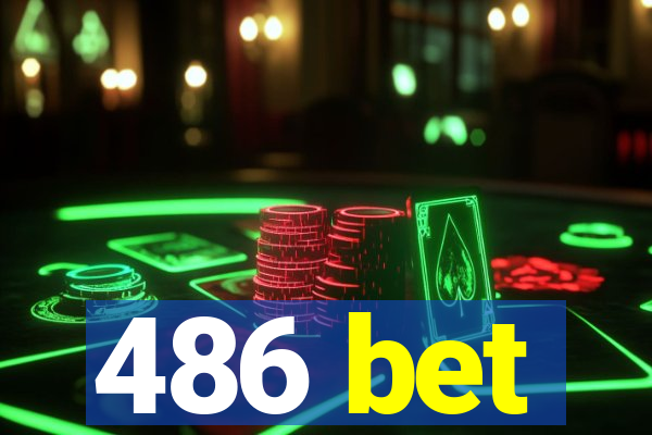 486 bet